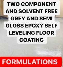 TWO COMPONENT AND SOLVENT FREE GREY AND SEMI GLOSS EPOXY SELF LEVELING FLOOR COATING FORMULATIONS AND PRODUCTION PROCESS