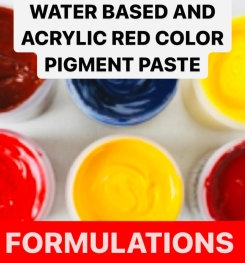 WATER BASED AND ACRYLIC RED COLOR PIGMENT PASTE FORMULATIONS AND PRODUCTION PROCESS