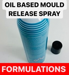 OIL BASED MOULD RELEASE SPRAY FORMULATIONS AND PRODUCTION PROCESS