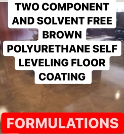 TWO COMPONENT AND SOLVENT FREE BROWN POLYURETHANE SELF LEVELING FLOOR COATING FORMULATIONS AND PRODUCTION PROCESS