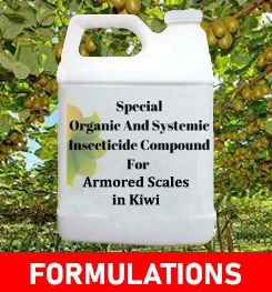 Formulations And Production Process of Organic And Systemic Insecticide Compound For Armored Scales in Kiwi