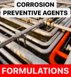 CORROSION PREVENTIVE AGENTS FORMULATIONS AND PRODUCTION PROCESS