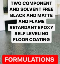 TWO COMPONENT AND SOLVENT FREE BLACK AND MATTE AND FLAME RETARDANT EPOXY SELF LEVELING FLOOR COATING FORMULATIONS AND PRODUCTION PROCESS