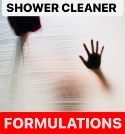SHOWER CLEANER FORMULATIONS AND PRODUCTION PROCESS