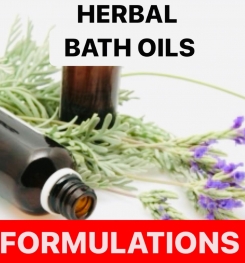 HERBAL BATH OILS FORMULATIONS AND PRODUCTION PROCESS