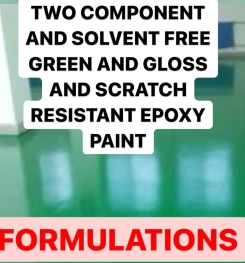 TWO COMPONENT AND SOLVENT FREE GREEN AND GLOSS AND SCRATCH RESISTANT EPOXY PAINT FORMULATIONS AND PRODUCTION PROCESS