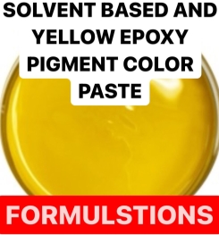 SOLVENT BASED AND YELLOW EPOXY PIGMENT COLOR PASTE FORMULATION AND PRODUCTION PROCESS