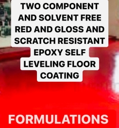TWO COMPONENT AND SOLVENT FREE RED AND GLOSS AND SCRATCH RESISTANT EPOXY SELF LEVELING FLOOR COATING FORMULATIONS AND PRODUCTION PROCESS