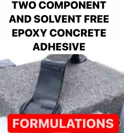 TWO COMPONENT AND SOLVENT FREE EPOXY CONCRETE ADHESIVE FORMULATIONS AND PRODUCTION PROCESS