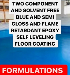 TWO COMPONENT AND SOLVENT FREE BLUE AND SEMI GLOSS AND FLAME RETARDANT EPOXY SELF LEVELING FLOOR COATING FORMULATIONS AND PRODUCTION PROCESS