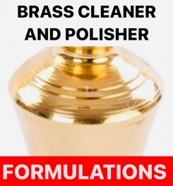 BRASS CLEANER AND POLISHER FORMULATIONS AND PRODUCTION PROCESS