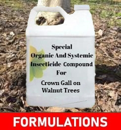 Formulations And Production Process of Organic And Systemic Fungicide Compound For Crown Gall on Walnut Trees