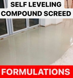 SELF LEVELING COMPOUND SCREED FORMULATIONS AND PRODUCTION PROCESS