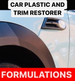 CAR PLASTIC AND TRIM RESTORER FORMULATIONS AND PRODUCTION PROCESS