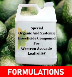 Formulations And Production Process of Organic And Systemic Insecticide Compound For Westren Avocado Leafroller