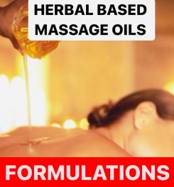 HERBAL BASED MASSAGE OILS FORMULATIONS AND PRODUCTION PROCESS