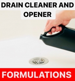 DRAIN CLEANER AND OPENER FORMULATIONS AND PRODUCTION PROCESS