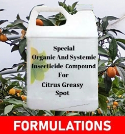 Formulations And Production Process of Organic And Systemic Fungicide Compound For Citrus Greasy Spot