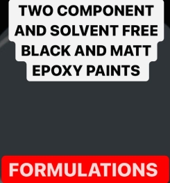 TWO COMPONENT AND SOLVENT FREE BLACK AND MATT EPOXY PAINTS FORMULATIONS AND PRODUCTION PROCESS