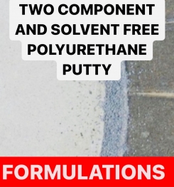 TWO COMPONENT AND SOLVENT FREE POLYURETHANE PUTTY FORMULATIONS AND PRODUCTION PROCESS