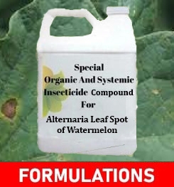 Formulations And Production Process of Organic And Systemic Fungicide Compound For Alternaria Leaf Spot of Watermelon