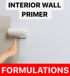 INTERIOR WALL PRIMER FORMULATIONS AND PRODUCTION PROCESS