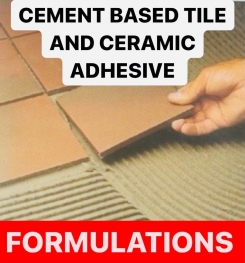CEMENT BASED TILE AND CERAMIC ADHESIVE FORMULATIONS AND PRODUCTION PROCESS