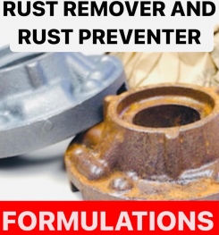 RUST REMOVER AND RUST PREVENTER FORMULATIONS AND PRODUCTION PROCESS