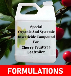 Formulations And Production Process of Organic And Systemic Insecticide Compound For Cherry Fruittree Leafroller