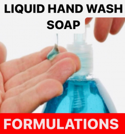 LIQUID HAND WASH SOAP FORMULATIONS AND PRODUCTION PROCESS