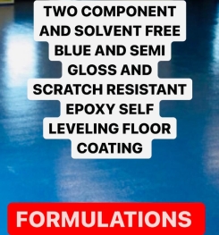 TWO COMPONENT AND SOLVENT FREE BLUE AND SEMI GLOSS AND SCRATCH RESISTANT EPOXY SELF LEVELING FLOOR COATING FORMULATION AND PRODUCTION PROCESS