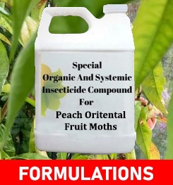 Formulations And Production Process of Organic And Systemic Insecticide Compound For Peach Oritental Fruit Moths