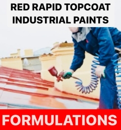 RED RAPID TOPCOAT INDUSTRIAL PAINTS FORMULATIONS AND PRODUCTION PROCESS