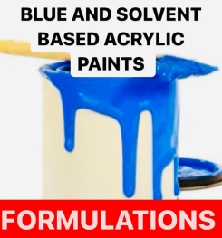 BLUE AND SOLVENT BASED ACRYLIC PAINTS FORMULATIONS AND PRODUCTION PROCESS