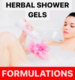 HERBAL SHOWER GELS FORMULATIONS AND PRODUCTION PROCESS