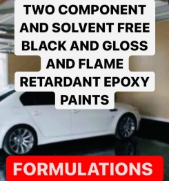 TWO COMPONENT AND SOLVENT FREE BLACK AND GLOSS AND FLAME RETARDANT EPOXY PAINTS FORMULATIONS AND PRODUCTION PROCESS