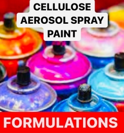 CELLULOSE AEROSOL SPRAY PAINT FORMULATIONS AND PRODUCTION PROCESS