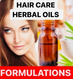 HAIR CARE HERBAL OILS FORMULATIONS AND PRODUCTION PROCESS
