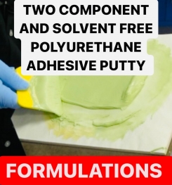 TWO COMPONENT AND SOLVENT FREE POLYURETHANE ADHESIVE PUTTY FORMULATIONS AND PRODUCTION PROCESS