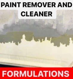 PAINT REMOVER AND CLEANER FORMULATIONS AND PRODUCTION PROCESS