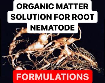 MAKING ORGANIC MATTER SOLUTION FOR ROOT NEMATODE | FORMULAS