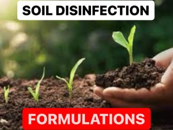 MAKING SOIL DISINFECTION CHEMICALS | FORMULATIONS