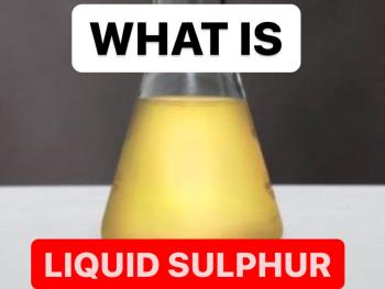 WHAT IS LIQUID SULPHUR | PRODUCTION PROCESS