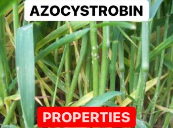 AZOXYSTROBIN PROPERTIES | AZOXYSTROBIN DEFINITION