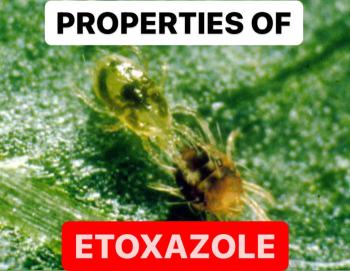 PROPERTIES OF ETOXAZOLE | USING OF ETOXAZOLE
