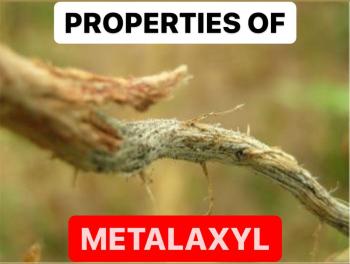 PROPERTIES OF METALAXYL | DEFINITION OF METALAXYL