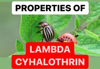 LAMBDA CYHALOTHRIN PROPERTIES | INSECTICIDE FORMULATIONS
