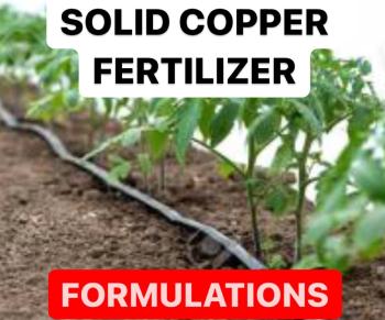 PRODUCTION OF SOLID COPPER FERTILIZER | FORMULATIONS